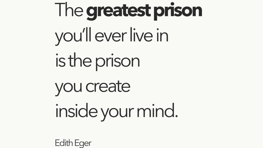 The greatest prison you live